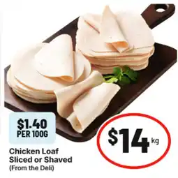 IGA Chicken Loaf Sliced or Shaved offer