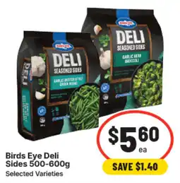 IGA Birds Eye Deli Sides Selected Varieties offer