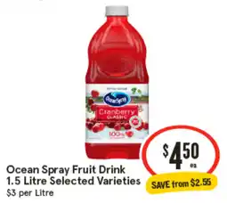 IGA Ocean Spray Fruit Drink 1.5 Litre Selected Varieties offer