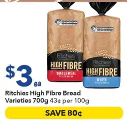 Ritchies Ritchies High Fibre Bread offer