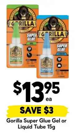 Drakes Gorilla Super Glue Gel or Liquid Tube offer