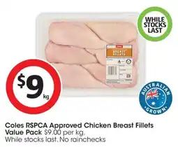 Coles Coles RSPCA Approved Chicken Breast Fillets offer