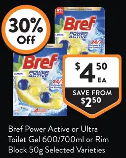 Foodworks Bref Power Active or Ultra Toilet Gel or Rim Block offer
