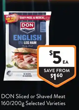 Foodworks DON Sliced or Shaved Meat offer