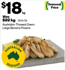 Woolworths Australian Thawed Green Large Banana Prawns offer
