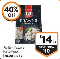 Foodworks I&J Raw Prawns Tail Off offer
