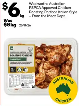 Woolworths Woolworths Australian RSPCA Approved Chicken Roasting Portions Italian Style offer