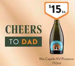Foodworks Mio Capello KV Prosecco offer