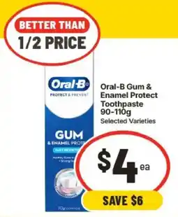 IGA Oral-B Gum & Enamel Protect Toothpaste offer