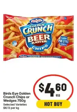 IGA Birds Eye Golden Crunch Chips or Wedges offer
