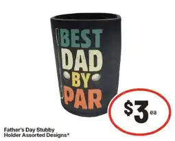 IGA Father's Day Stubby Holder Assorted Designs offer