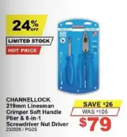 Total Tools Channellock 219mm Linesman Crimper Soft Handle Plier & 6-in-1 Screwdriver Nut Driver offer