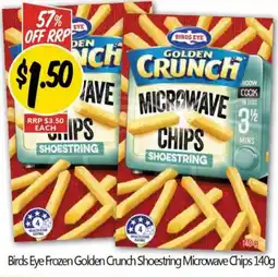 Not Quite Right Birds Eye Frozen Golden Crunch Shoestring Microwave Chips offer