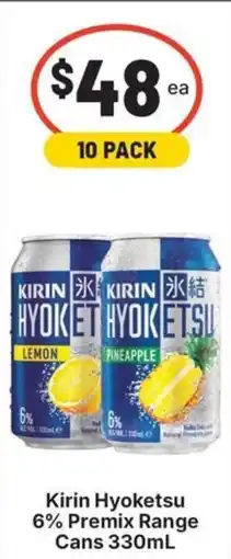 IGA Liquor Kirin Hyoketsu 6% Premix Range offer