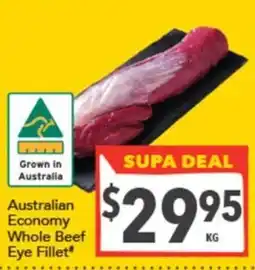 Supa Valu Australian Economy Whole Beef Eye Fillet offer