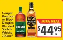 Supa Valu Cougar Bourbon or Black Douglas Blended Scotch Whisky offer