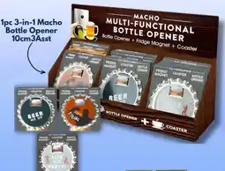 Choice The Discount Store 1pc 3-in-1 Macho Bottle Opener offer