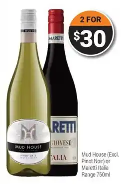 Super Cellars Mud House or Maretti Italia offer