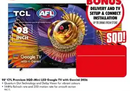 The Good Guys TCL 98" C7L Premium SQD-Mini LED Google TV with Gemini 2026 offer