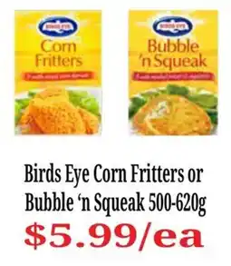 Farmer Jack's Birds Eye Corn Fritters or Bubble 'n Squeak offer