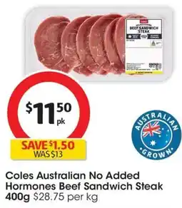 Coles Coles Australian No Added Hormones Beef Sandwich Steak offer