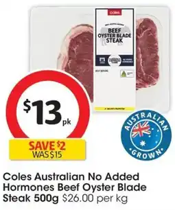 Coles Coles Australian No Added Hormones Beef Oyster Blade Steak offer