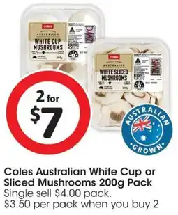 Coles Coles Australian White Cup or Sliced Mushrooms offer