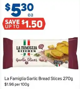 Foodland La Famiglia Garlic Bread Slices offer