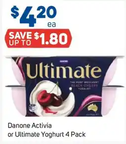 Foodland Danone Activia or Ultimate Yoghurt 4 Pack offer