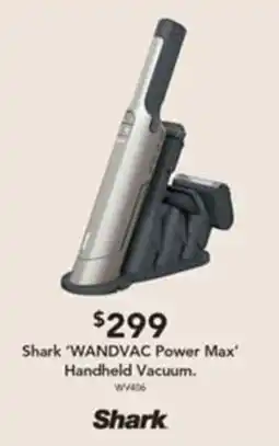 Harvey Norman Shark 'WANDVAC Power Max' Handheld Vacuum offer