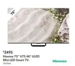 Harvey Norman Hisense 75" U7S 4K" ULED Mini-LED Smart TV. offer