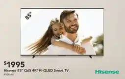 Harvey Norman Hisense 85" Q6S 4K" Hi-QLED Smart TV. offer