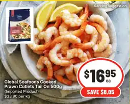 IGA Global Seafoods Cooked Prawn Cutlets Tail On offer