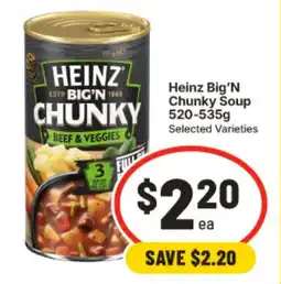 IGA Heinz Big'N Chunky Soup offer