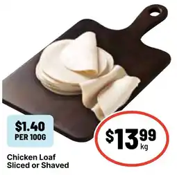 Ritchies Chicken Loaf Sliced or Shaved offer