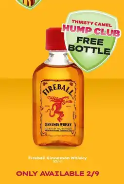 Thirsty Camel Fireball Cinnamon Whisky offer