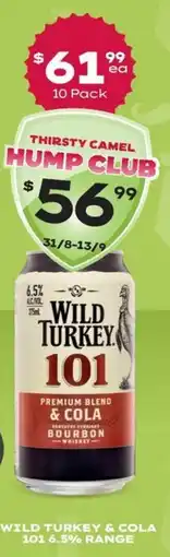 Thirsty Camel Wild Turkey 101 Premium Blend & Cola offer