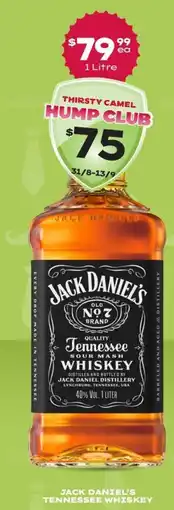 Thirsty Camel Jack Daniel's Tennessee Whiskey offer