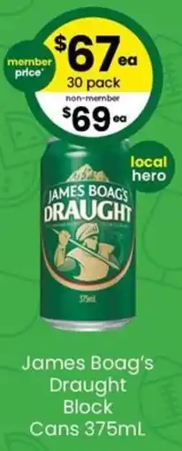 The Bottle O James Boag's Draught Block Cans offer