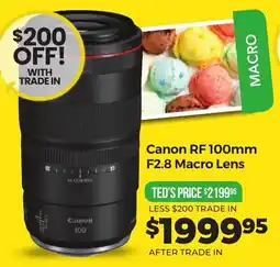 Teds Cameras Canon RF 100mm F2.8 Macro Lens offer