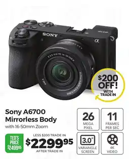 Teds Cameras Sony A6700 Mirrorless Body with 16-50mm Zoom offer