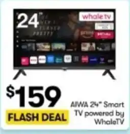 BIG W AIWA 24" Smart TV powered by WhaleTV offer