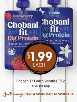 Spudshed Chobani Fit Pouch Varieties offer