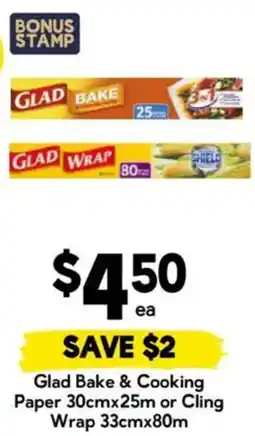 Drakes Glad Bake & Cooking Paper or Cling Wrap offer