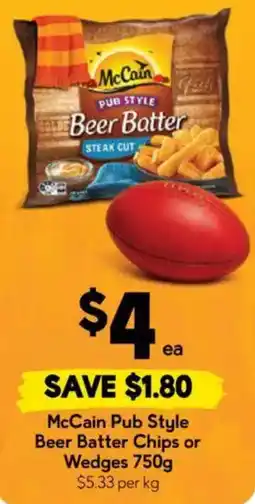 Drakes McCain Pub Style Beer Batter Chips or Wedges offer