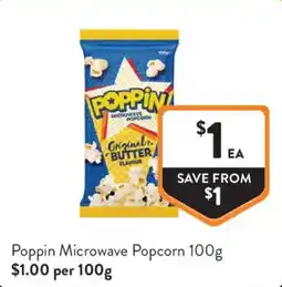 Foodworks Poppin Microwave Popcorn offer