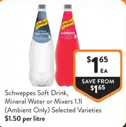 Foodworks Schweppes Soft Drink, Mineral Water or Mixers offer