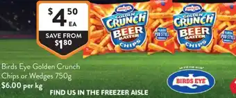 Foodworks Birds Eye Golden Crunch Chips or Wedges offer