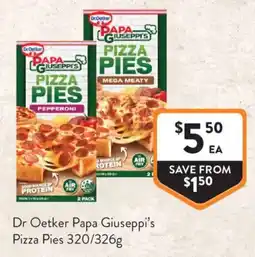 Foodworks Dr Oetker Papa Giuseppi's Pizza Pies offer