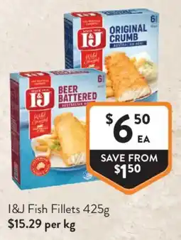 Foodworks I&J Fish Fillets offer